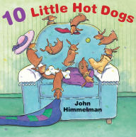 Title: 10 Little Hot Dogs, Author: John Himmelman