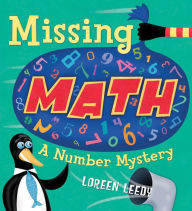 Title: Missing Math: A Number Mystery, Author: Loreen Leedy