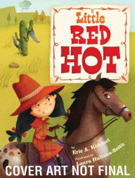 Title: Little Red Hot, Author: Eric A. Kimmel