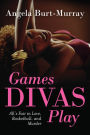 Games Divas Play