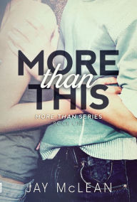 Title: More Than This, Author: Jay McLean