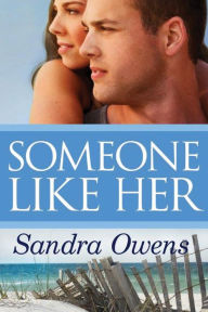 Title: Someone Like Her, Author: Sandra Owens