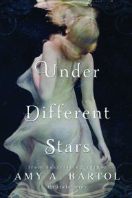 Title: Under Different Stars, Author: Amy A. Bartol