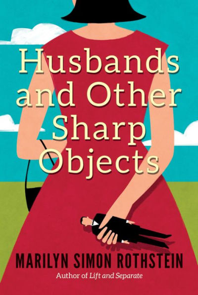 Husbands and Other Sharp Objects: A Novel
