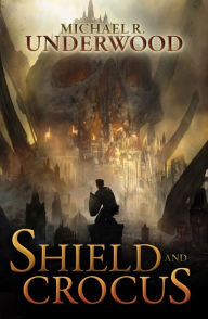Title: Shield and Crocus, Author: Michael R. Underwood