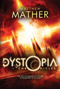 Title: The Dystopia Chronicles, Author: Matthew Mather