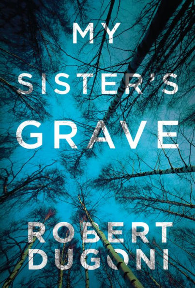 My Sister's Grave (Tracy Crosswhite Series #1)