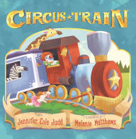 Title: Circus Train, Author: Jennifer Cole Judd