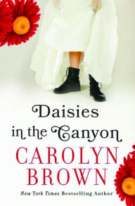 Title: Daisies in the Canyon, Author: Carolyn Brown