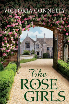 The Rose Girls By Victoria Connelly Paperback Barnes Noble