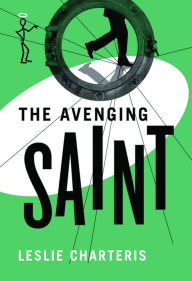 Title: The Avenging Saint, Author: Leslie Charteris
