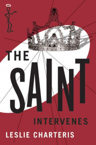 Title: The Saint Intervenes, Author: Leslie Charteris