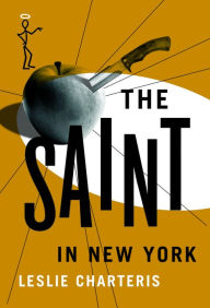 Title: The Saint In New York, Author: Leslie Charteris