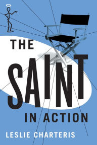 Title: The Saint in Action, Author: Leslie Charteris