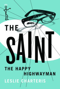 Title: The Happy Highwayman, Author: Leslie Charteris