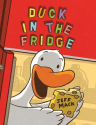 Title: Duck in the Fridge, Author: Jeff Mack