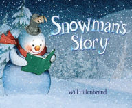 Title: Snowman's Story, Author: Will Hillenbrand