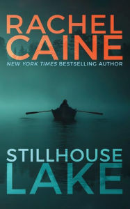 Title: Stillhouse Lake, Author: Rachel Caine