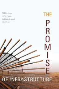 Title: The Promise of Infrastructure, Author: Nikhil Anand