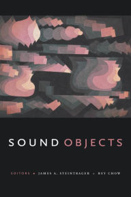 Title: Sound Objects, Author: James A. Steintrager