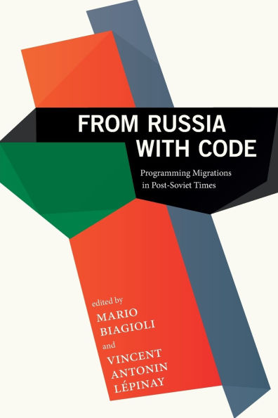 From Russia with Code: Programming Migrations in Post-Soviet Times