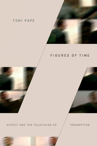 Figures of Time: Affect and the Television Preemption