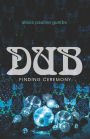 Dub: Finding Ceremony