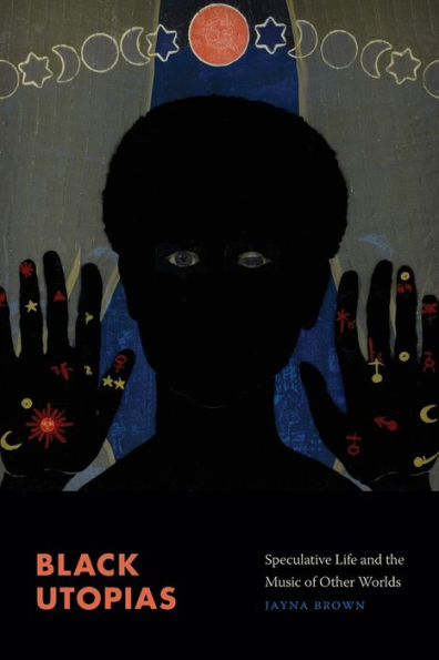 Black Utopias: Speculative Life and the Music of Other Worlds