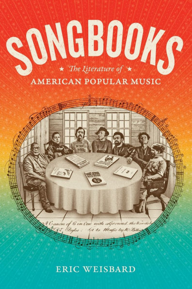 Songbooks: The Literature of American Popular Music