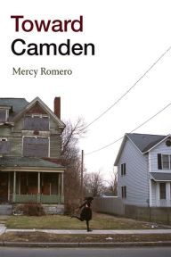 Title: Toward Camden, Author: Mercy Romero