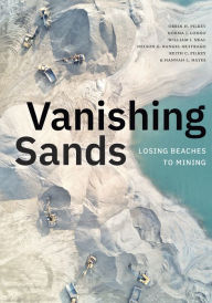 Title: Vanishing Sands: Losing Beaches to Mining, Author: Orrin H. Pilkey