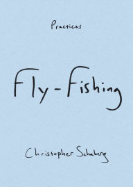 Title: Fly-Fishing, Author: Christopher Schaberg