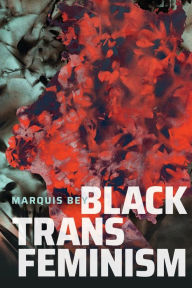 Best books pdf free download Black Trans Feminism English version by  9781478017813