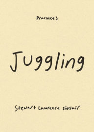 Ebook ita torrent download Juggling 9781478019602 by Stewart Lawrence Sinclair, Stewart Lawrence Sinclair