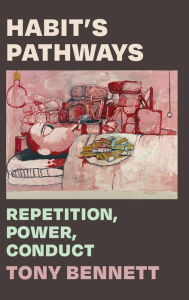 Habit's Pathways: Repetition, Power, Conduct