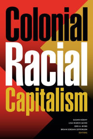 Title: Colonial Racial Capitalism, Author: Susan Koshy