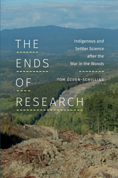 the Ends of Research: Indigenous and Settler Science After War Woods
