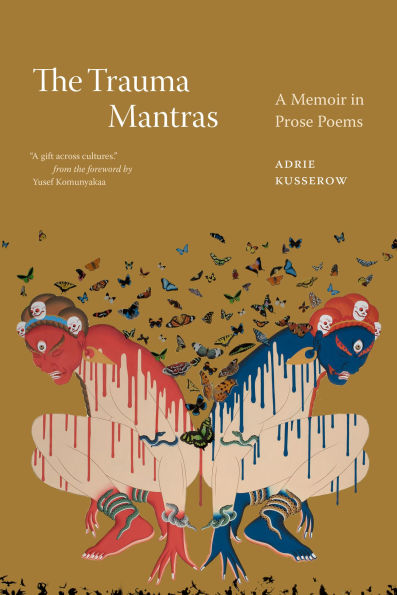 The Trauma Mantras: A Memoir Prose Poems