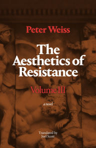 Free ebooks downloadable pdf The Aesthetics of Resistance, Volume III: A Novel