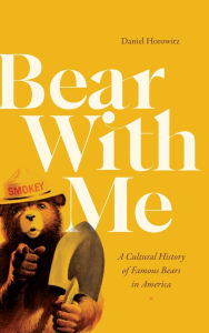 Amazon ebooks for downloading Bear with Me: A Cultural History of Famous Bears in America by Daniel Horowitz (English Edition) 