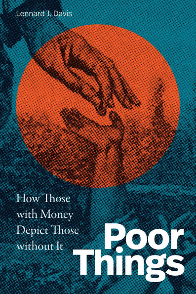 Poor Things: How Those with Money Depict Without It