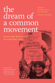 Google books download The Dream of a Common Movement: Selected Writings of Urvashi Vaid iBook by Urvashi Vaid, Jyotsna Vaid, Amy Hoffman, Tony Kushner