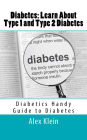 Diabetes: Learn About Type 1 and Type 2 Diabetes: Diabetics Handy Guide to Diabetes