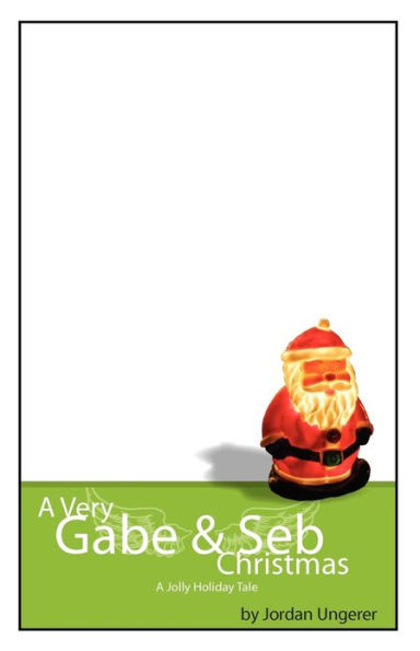 A Very Gabe & Seb Christmas: Jolly Holiday Tale