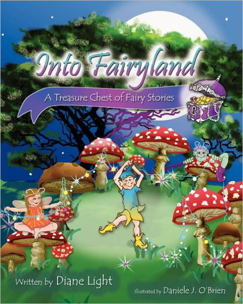 Into Fairyland: A Treasure Chest of Fairy Stories
