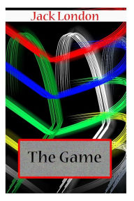 Title: The Game, Author: Jack London