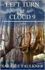 Left Turn at Cloud 9