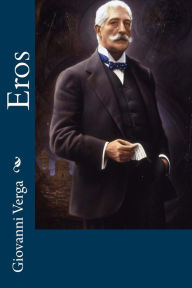 Title: Eros, Author: Giovanni Verga