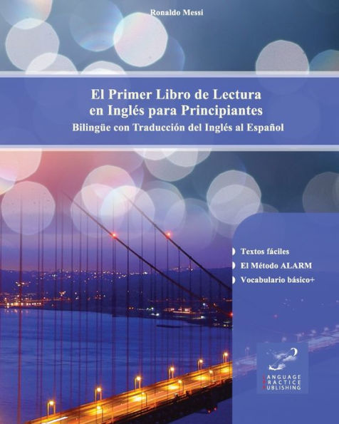 El Primer Libro de Lectura en InglÃ¯Â¿Â½s para Principiantes: BilingÃ¯Â¿Â½e con TraducciÃ¯Â¿Â½n del InglÃ¯Â¿Â½s al EspaÃ¯Â¿Â½ol