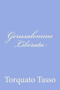 Title: Gerusalemme Liberata, Author: Torquato Tasso